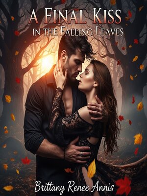 cover image of A final kiss in the falling leaves